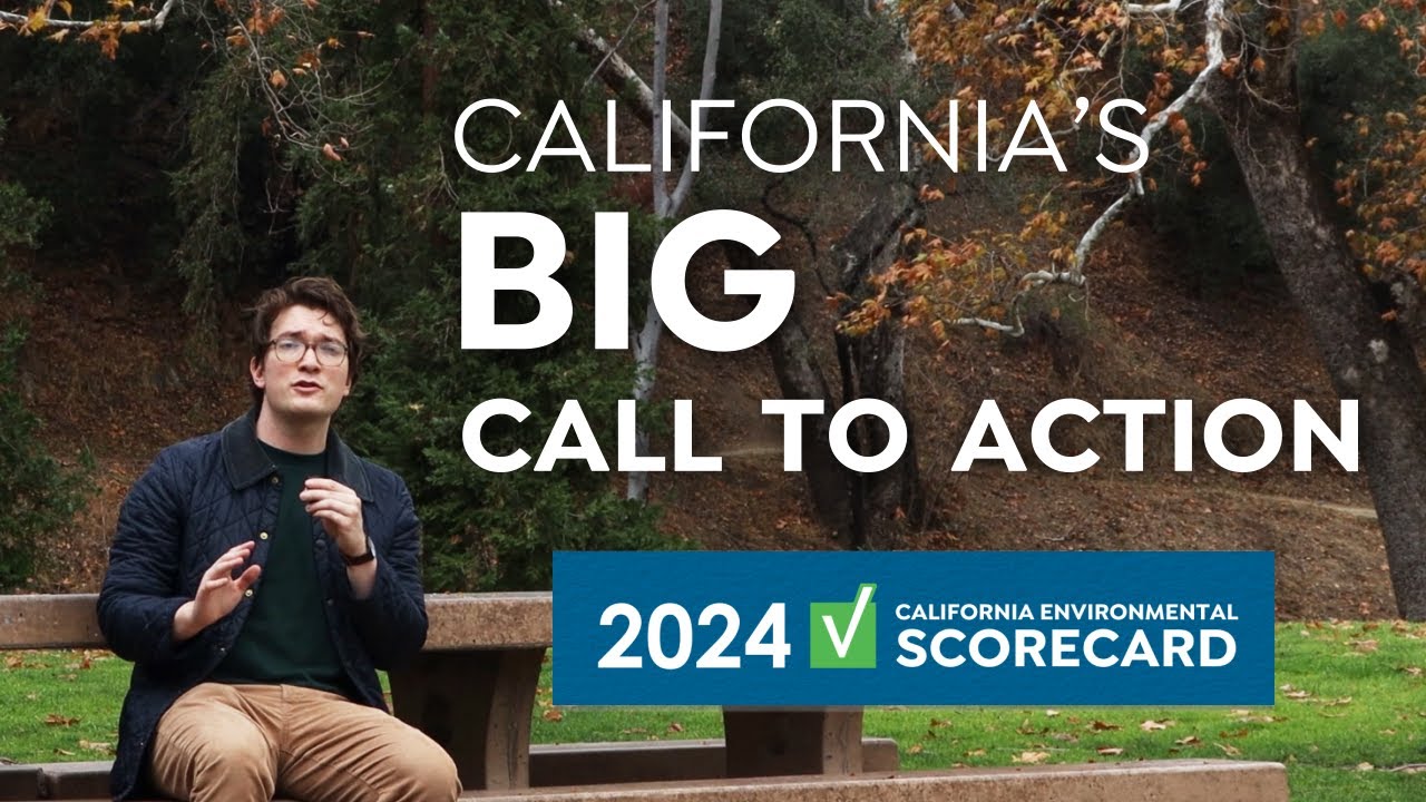 California Environmental Scorecard 2024: CA's Big Call to Action